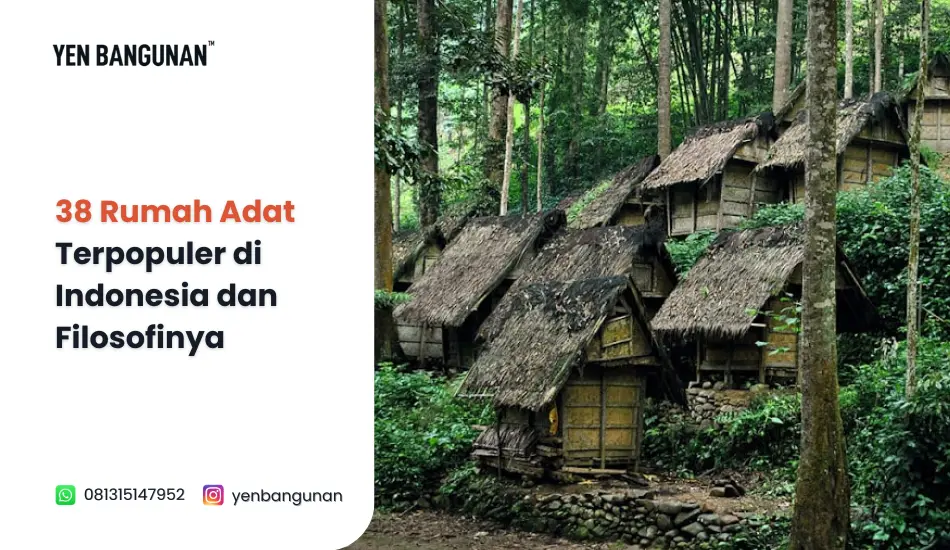 38 Rumah Adat Setiap Provinsi di Indonesia dan Filosofinya
