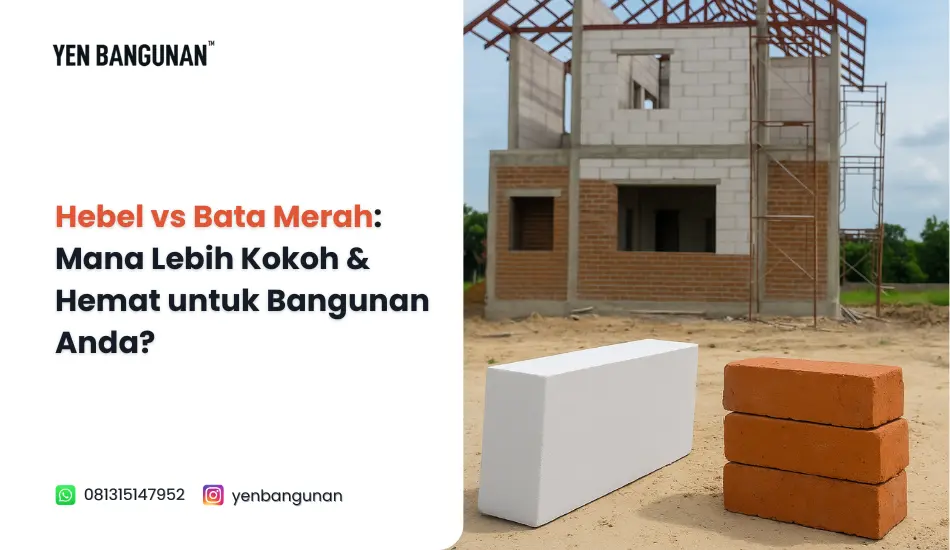 Hebel vs Bata Merah: Mana Lebih Kokoh & Hemat untuk Bangunan Anda?