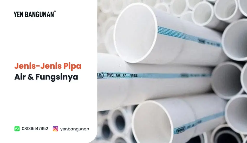 Jenis-Jenis Pipa Air & Fungsinya - YEN Bangunan Cikarang